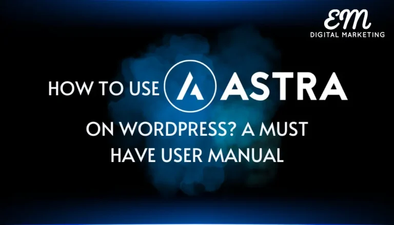 hOW TO USE ASTRA ON WORDPRESS