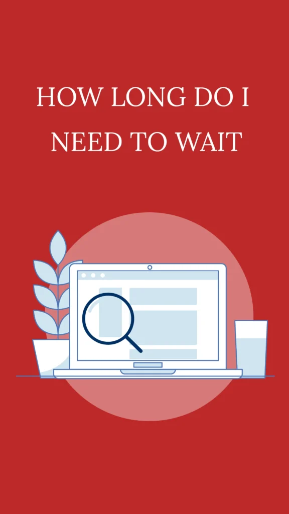 Seo Dublin Page, Red Background With Text How Long Do I Have To Wait And A Laptop, Plant, A Cup And Search Symbol.
