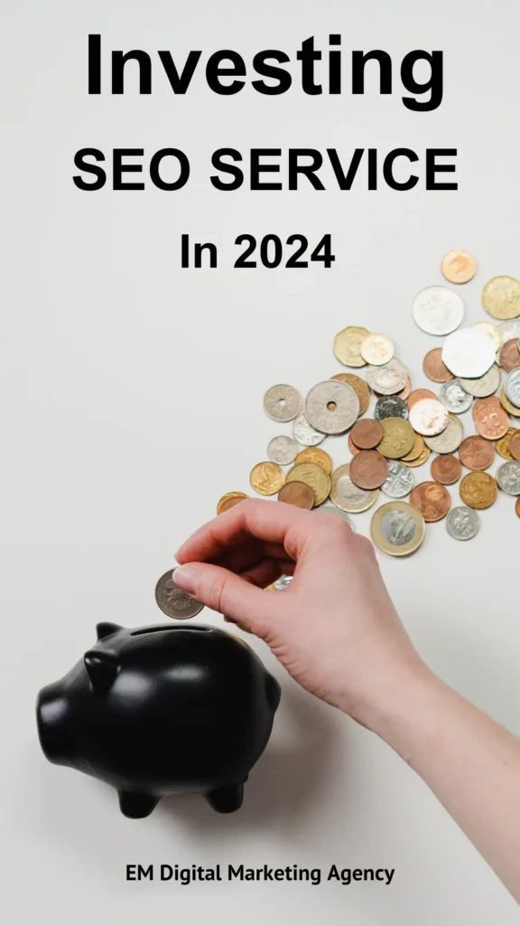 Investing SEO SERVICE in 2024. A hand putting coins into a Piggy bank