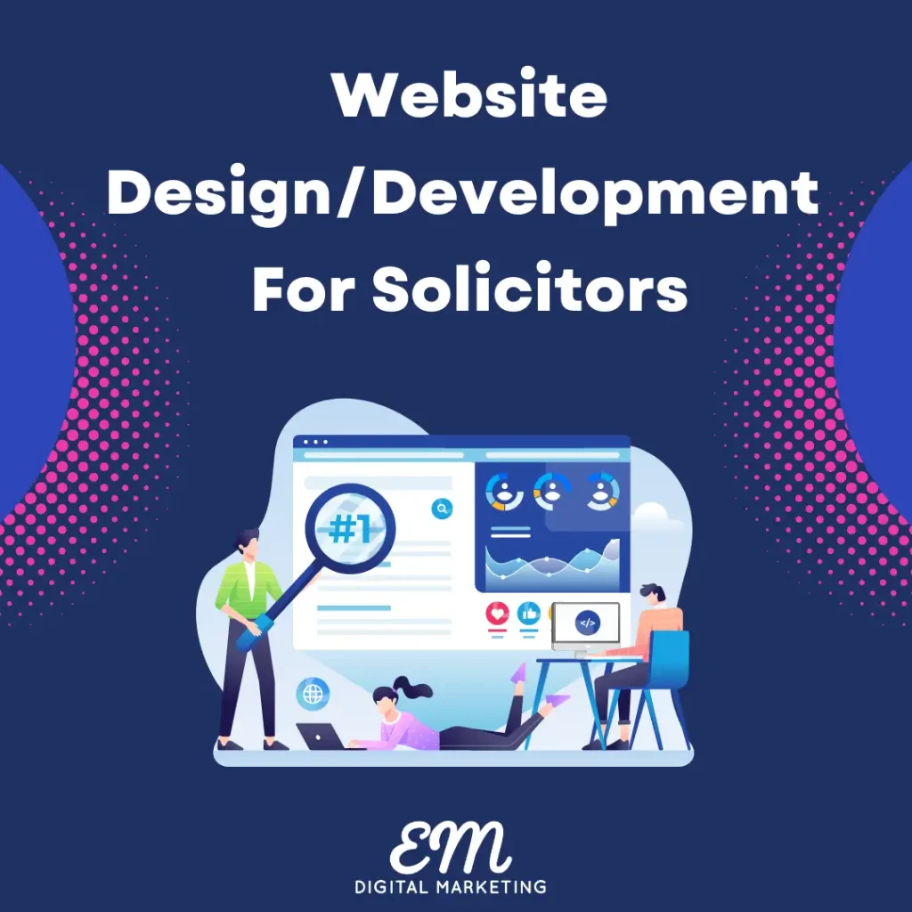 text content website design/development for solicitors on a dark blue background and a decorative image and em digital marketing logo at the bottom